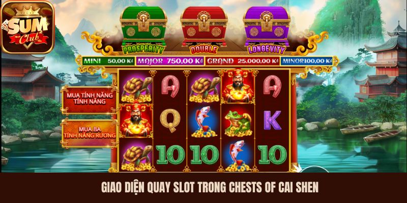 Giao diện quay slot trong Chests Of Cai Shen